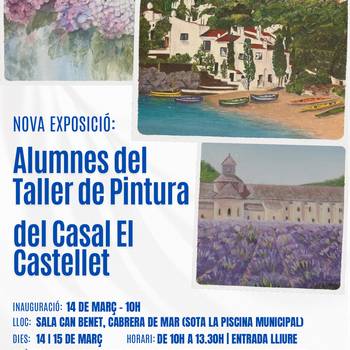 Exposició alumnes del Taller de Pintura del Casal el Castellet